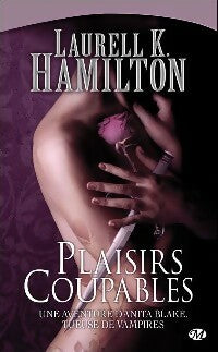 Livrenpoche : Une aventure d'Anita Blake, tueuse de vampires Tome I : Plaisirs coupables - Laurell K. Hamilton - Livre