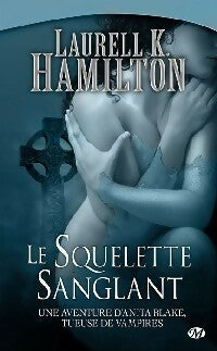 Livrenpoche : Une aventure d'Anita Blake, tueuse de vampires Tome V : Le squelette sanglant - Laurell K. Hamilton - Livre