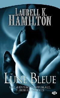 Livrenpoche : Une aventure d'Anita Blake, tueuse de vampires Tome VIII : Lune bleue - Laurell K. Hamilton - Livre