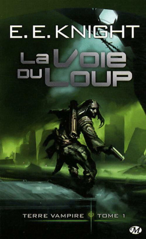 Livrenpoche : La voie du loup - E. E. Knight - Livre