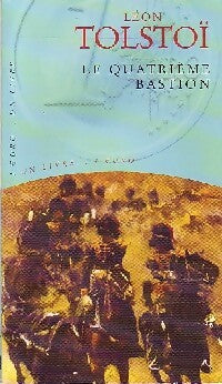 Livrenpoche : Le quatrième bastion - Comte Léon L. Tolstoï - Livre
