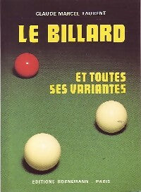Livrenpoche : Le billard et toutes ses variantes - Claude Marcel Laurent - Livre