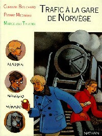 Livrenpoche : Trafic à la gare de Norvège - Pierre Mezinski, Corinne Bouchard - Livre