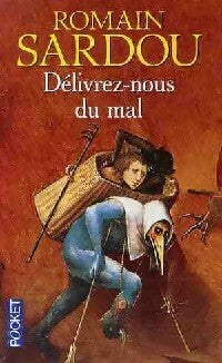 Livrenpoche : Délivrez-nous du mal - Romain Sardou - Livre
