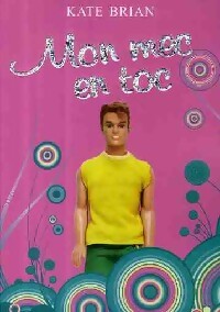 Mon mec en toc - Kate Brian - Livre