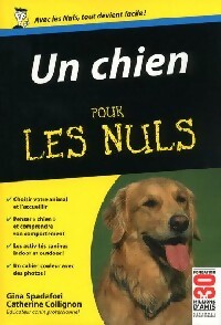 Un chien pour les nuls - Gina Spadafori - Livre