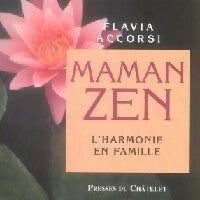 Livrenpoche : Maman zen - Flavia Accorsi - Livre