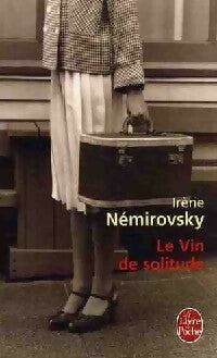 Livrenpoche : Le vin de solitude - Irène Némirovsky - Livre