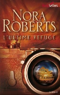 Livrenpoche : L'ultime refuge - Nora Roberts - Livre
