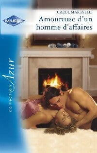 Amoureuse d'un homme d'affaires - Carol Marinelli - Livre