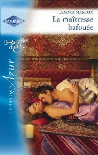 Livrenpoche : La maîtresse bafouée - Sandra Marton - Livre