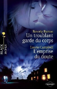 Livrenpoche : Un troublant garde du corps / L'emprise du doute - Beverly Barton, Laurie Campbell - Livre