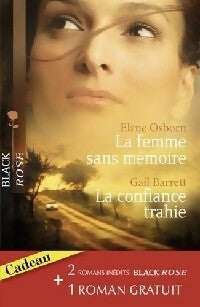 Livrenpoche : La femme sans mémoire / La confiance trahie / Et si rien n'avait changé - Maureen Child, Elane Osborn, Gail Barrett - Livre