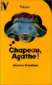 Livrenpoche : Chapeau, agathe ! - Béatrice Nicodème - Livre