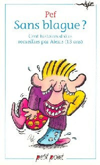 Livrenpoche : Sans blagues ? - Pef - Livre