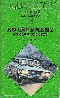 Enlèvement au Club des Cinq - Enid Blyton - Livre