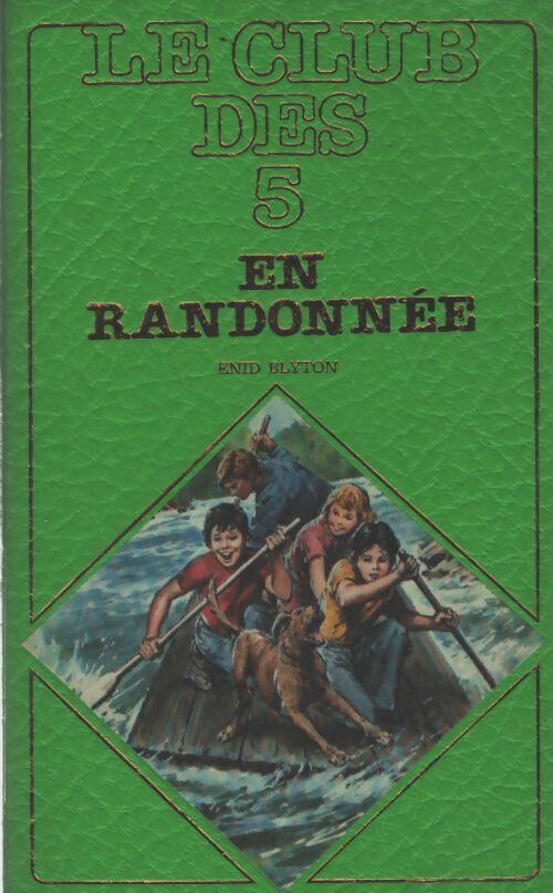 Le club des cinq en randonnée - Enid Blyton - Livre