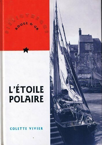Livrenpoche : L'étoile polaire - Colette Vivier - Livre