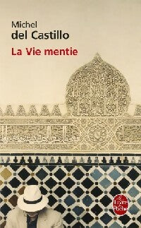 Livrenpoche : La vie mentie - Michel Del Castillo - Livre