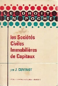 Livrenpoche : Les sociétés civiles immobilières de Capitaux Tome VIII - Jean Guyénot - Livre