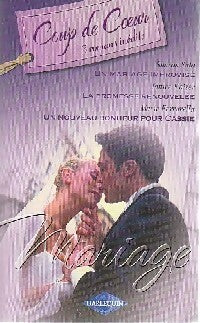 Livrenpoche : Un mariage imrpovisé / La promesse renouvelée / Un nouveau bonheur pour Cassie - Janice Kaiser, Sharon Sala, Marie Ferrarella - Livre