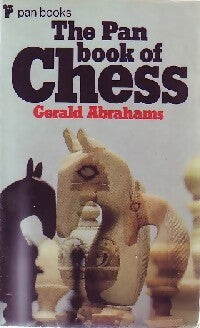 The Pan book of chess - Gerald Abrahams - Livre
