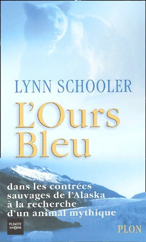 L'ours bleu - Lyn Schooler -  Plon GF - Livre