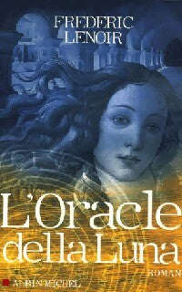 Livrenpoche : L'oracle della Luna - Frédéric Lenoir - Livre