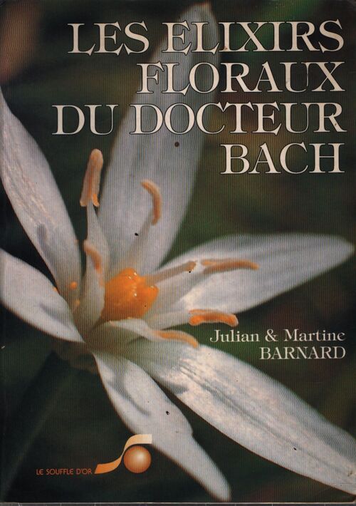 Les elixirs floraux du Docteur Bach - Julian Barnard - Livre