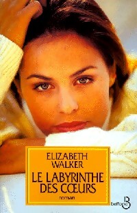 Livrenpoche : Le labyrinthe des coeurs - Elizabeth Walker - Livre