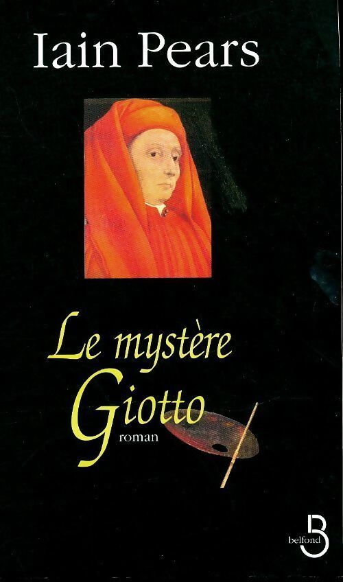 Livrenpoche : Le mystère Giotto - Iain Pears - Livre