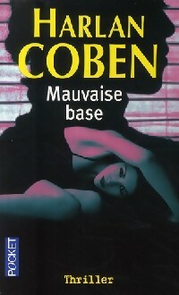 Livrenpoche : Mauvaise base - Harlan Coben - Livre