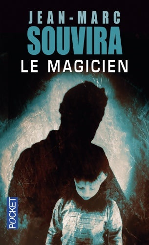 Livrenpoche : Le magicien - Jean-Marc Souvira - Livre