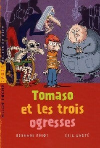 Livrenpoche : Tomaso et les trois ogresses - Bernard Friot - Livre