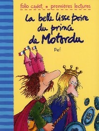 Livrenpoche : La belle lisse poire du prince Motordu - Pef - Livre