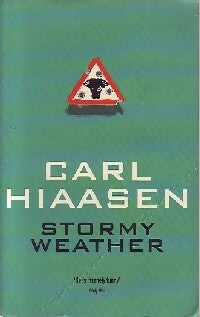 Livrenpoche : Stormy weather - Carl Hiaasen - Livre