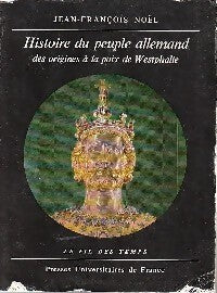 Livrenpoche : Histoire du peuple allemand des origines à la paix de Westphalie - Jean-François Noël - Livre