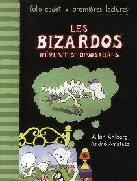 Livrenpoche : Les bizardos rêvent de dinosaures - Allan Ahlberg - Livre