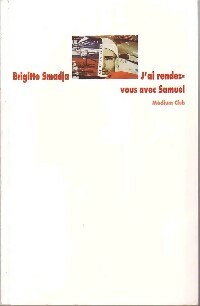 Livrenpoche : J'ai rendez-vous avec Samuel - Brigitte Smadja - Livre