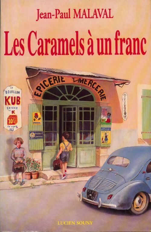 Livrenpoche : Les caramels à un franc - Jean-Paul Malaval - Livre