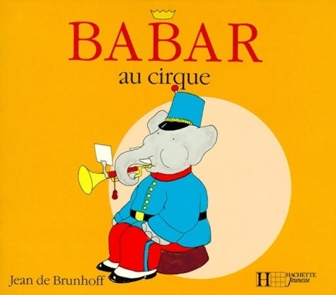 Livrenpoche : Babar au cirque - Jean De Brunhoff - Livre