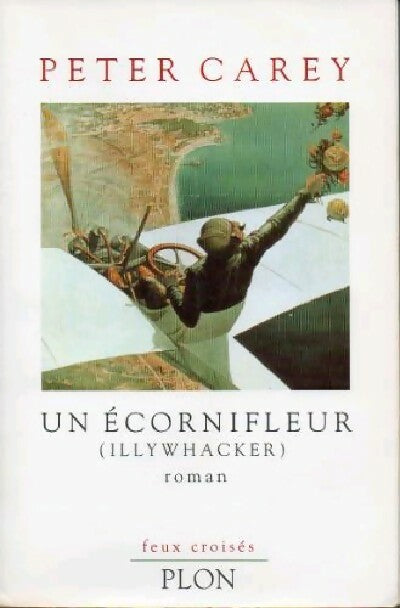 Livrenpoche : Un écornifleur - Peter Carey - Livre