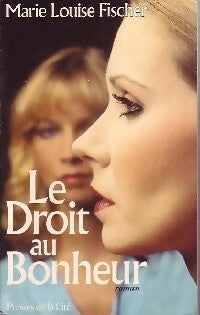 Livrenpoche : Le droit au bonheur - Marie-Louise Fischer - Livre