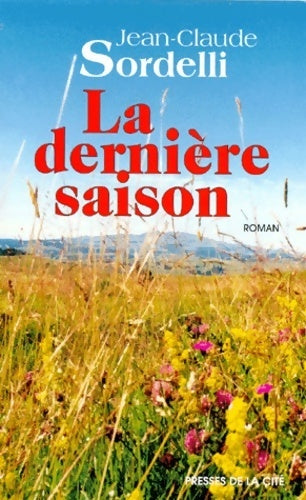 Livrenpoche : La dernière saison - Jean-Claude Sordelli - Livre