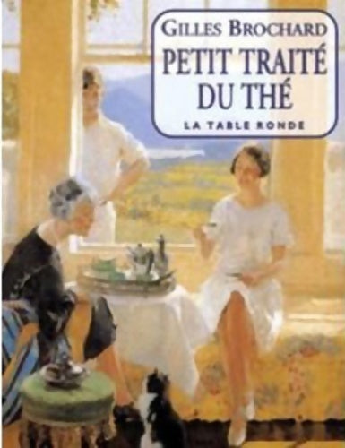 Livrenpoche : Petit traité du thé - Gilles Brochard - Livre