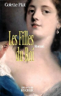 Livrenpoche : Les filles du Roi - Colette Piat - Livre