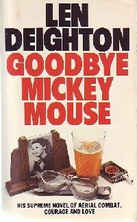 Livrenpoche : Goodbye Mickey Mouse - Len Deighton - Livre