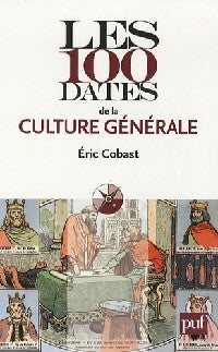 Livrenpoche : Les 100 dates de la culture générale - Eric Cobast - Livre