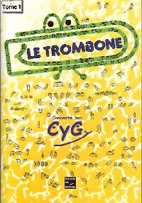 Livrenpoche : Le trombone Tome I  - Cyg - Livre