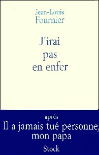 Livrenpoche : J'irai pas en enfer - Jean-Louis Fournier - Livre
